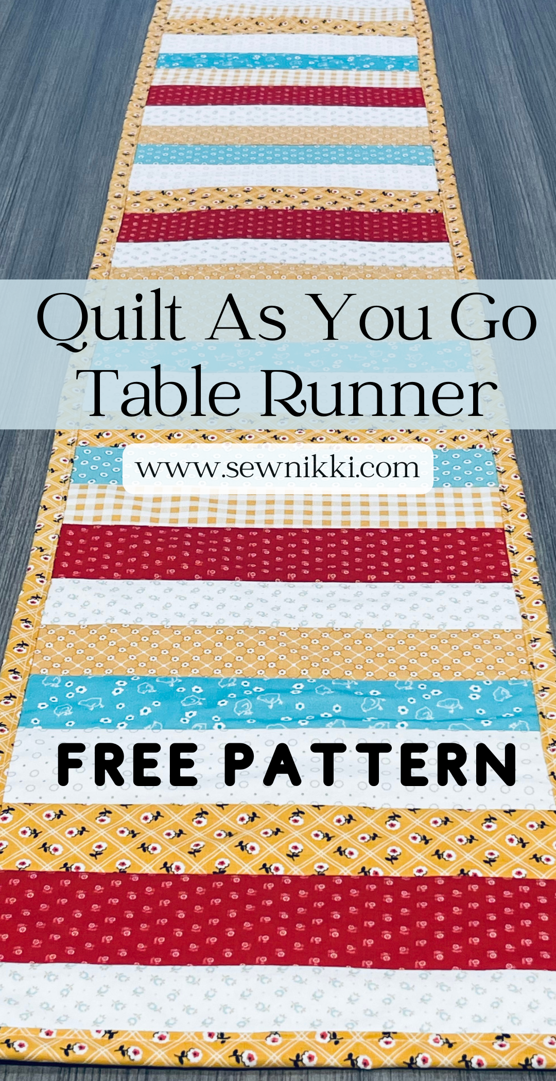 Quilt As You Go Patterns: Table Runner Free Pattern - Sew Nikki
