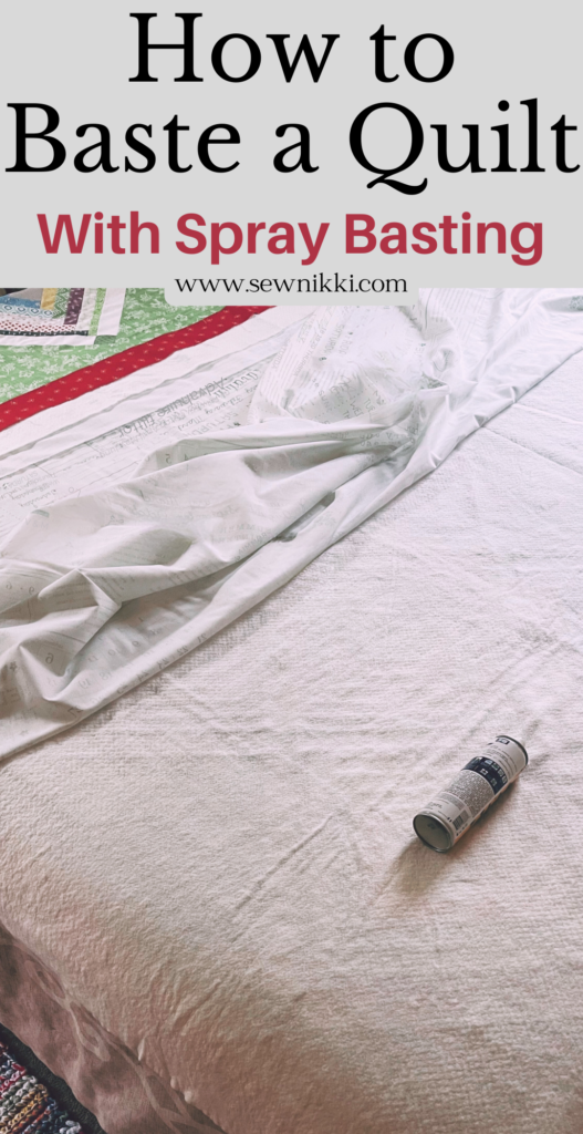 How To Spray Baste Your Quilt by Sew Nikki (Pinterest)