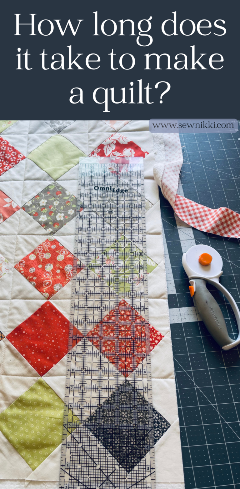 How Long Does It Take To Make a Quilt For Beginners? - Sew Nikki