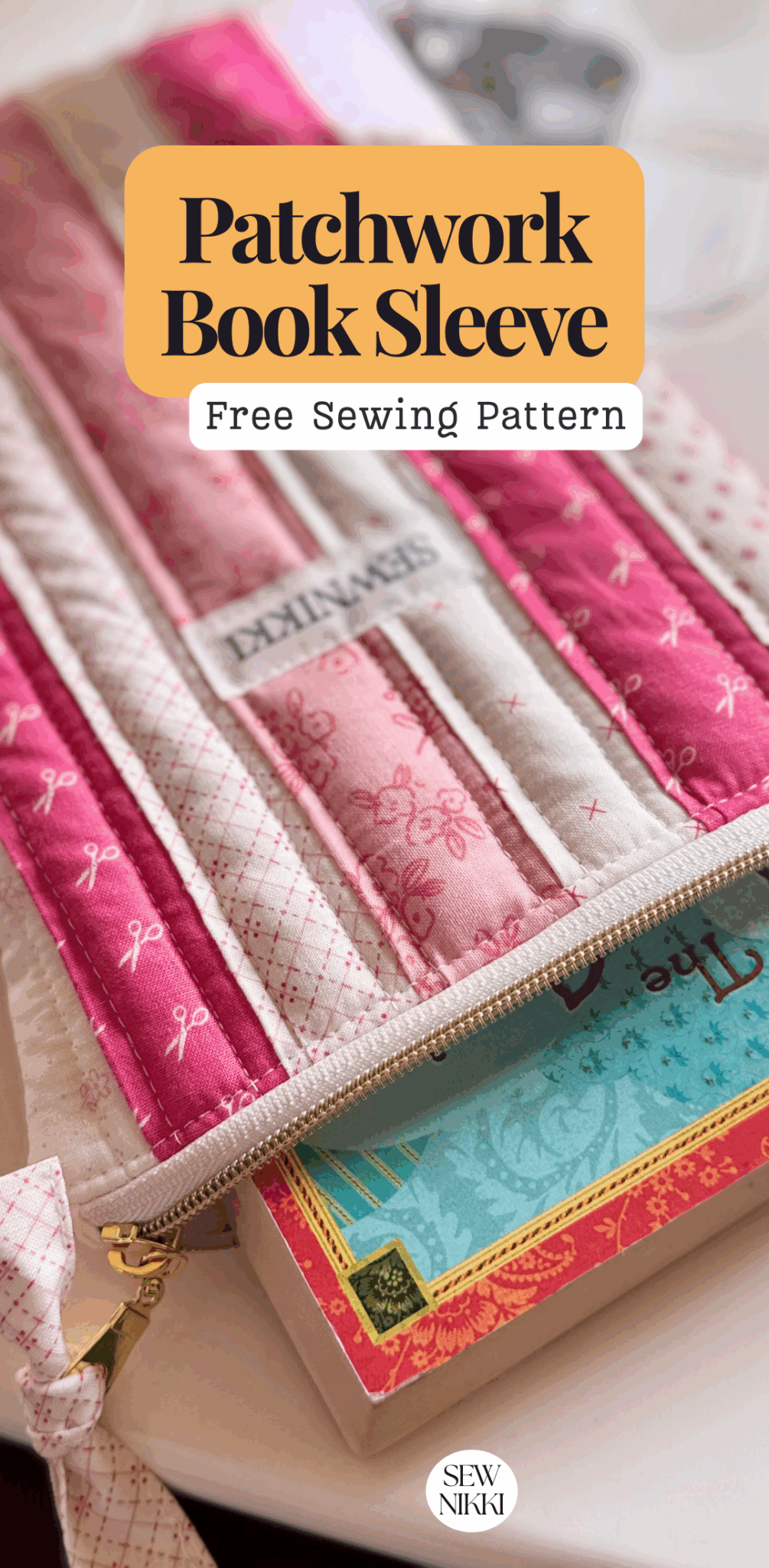 Quilted Zippered Book Sleeve Sewing Pattern (Free) - Sew Nikki